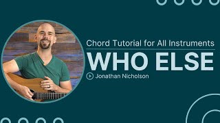 Who Else | Gateway Worship | Chord Chart & Tutorial