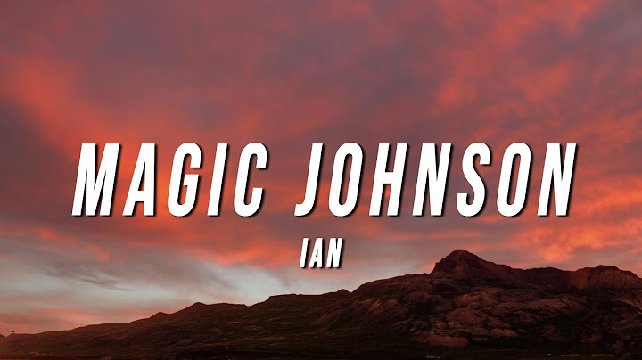 ian - Magic Johnson (Lyrics)