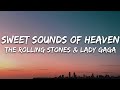 The Rolling Stones Lady Gaga Sweet Sounds Of Heaven Lyrics mp3