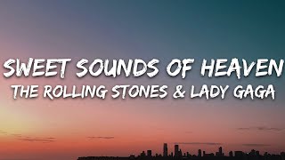 The Rolling Stones \u0026 Lady Gaga - Sweet Sounds Of Heaven (Lyrics)