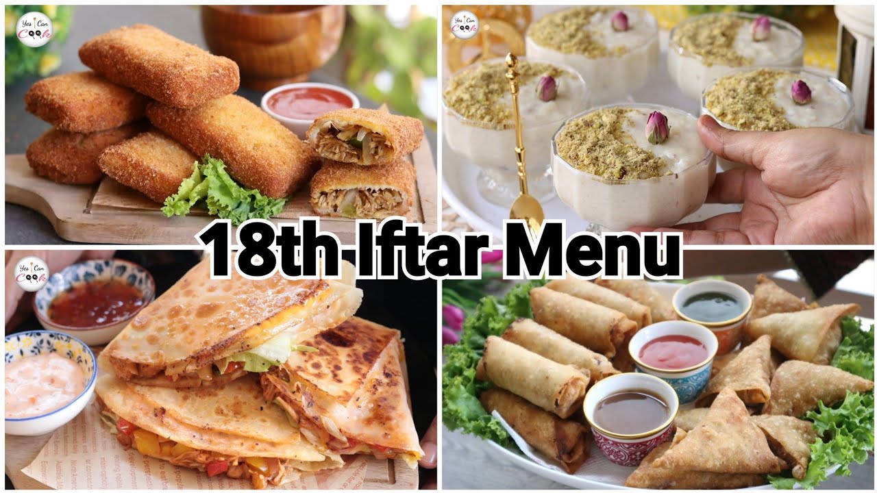18th Iftar Complete Menu 😍 by (Yes I Can Cook)