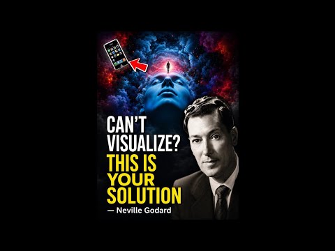 Can't Visualize? Try THIS Instead (new solution) — Neville Godard