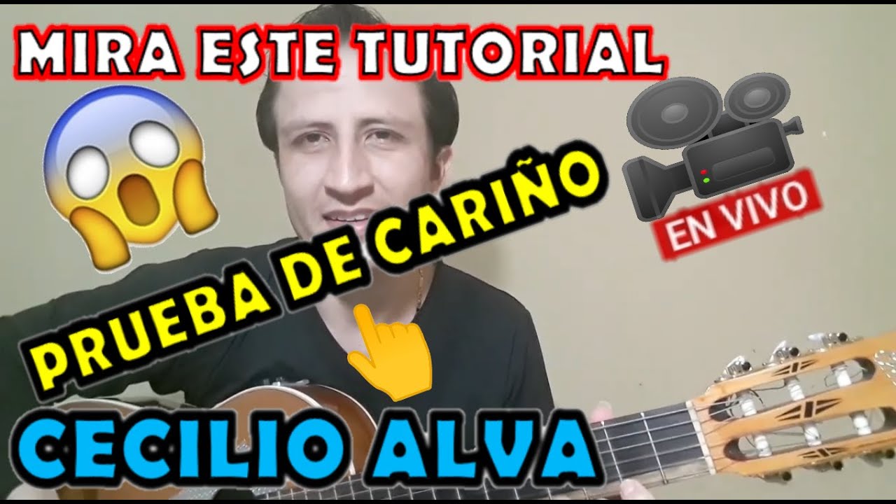👉Prueba De Cariño😣 🎸Tutorial Requinto/Guitarra CECILIO ALVA YouTube 👉Prueba De Cariño😣 🎸Tutorial Requinto/Guitarra CECILIO ALVA YouTube