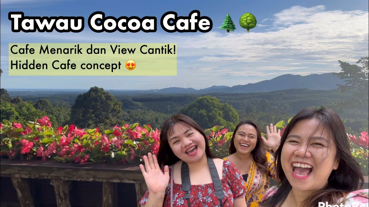 TECK GUAN COCOA CAFE TAWAU LOKASI CANTIK UNTUK GETAWAY DAN MAKAN