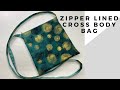 ZIPPER LINED CROSS BODY BAG