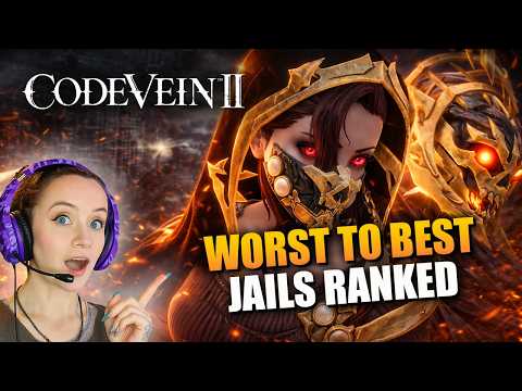 Every Jail Ranked in Code Vein 2 (Worst to Best)
