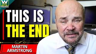 "The COLLAPSE Has Begun..." - Martin Armstrong Wealth
