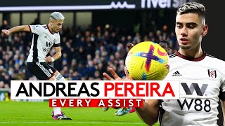 Every Andreas Pereira Assist 2022/23! 🦸‍♂️