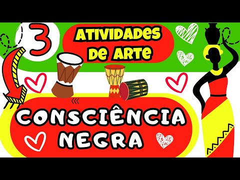 🔴CONSCIÊNCIA NEGRA: 3 ATIVIDADES DE ARTE | EDUCAÇÃO INFANTIL😍❤