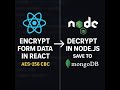 Encrypt React Form Data with AES-256 and Send to Secure Node.js API | AES-CBC | Web Crypto + MongoDB