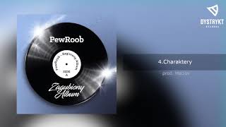 Pewroob - Charaktery