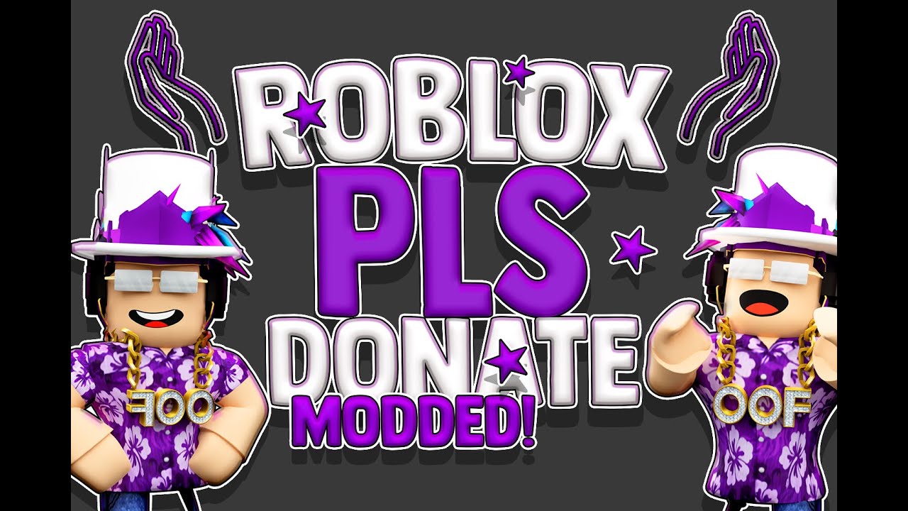 PLS DONATE MODDED 💸 - Roblox