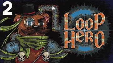 Baer Plays Loop Hero (Ep. 2)