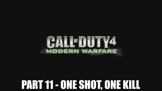 Call of Duty 4: Modern Warfare - Campaign #11 - One Shot, One Kill