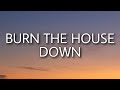 AJR - Burn the House Down (Lyrics)
