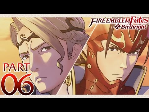 Fire Emblem Fates Birthright - Part 6  - The Path is Yours