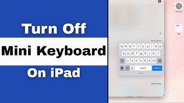 How to Turn Off Mini Keyboard on iPad (tutorial)