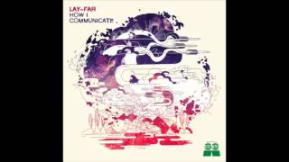 Lay-Far - Another Way (The Siren Song) (Local Talk 2016)