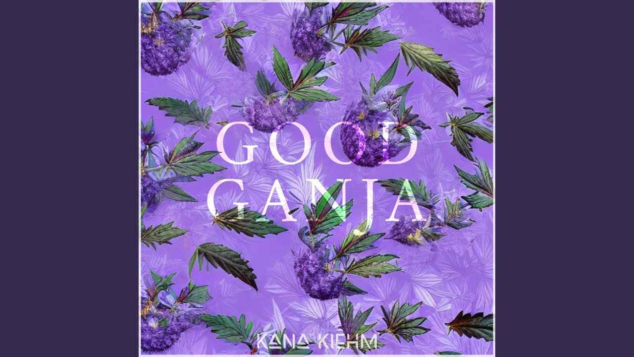 Good Ganja