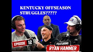 Ryan Hammer reacts to tweets from Big Blue Nation/Why has Kentucky struggled this off-season?