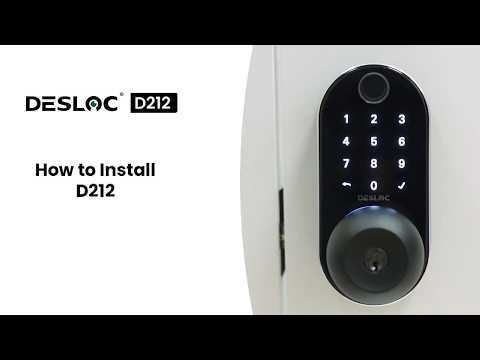 DESLOC D212 Smart Lock | How to Install D212 Smart Lock
