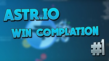Astr.io | Win Compilation #1