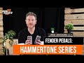 Soundcheck: Fender Hammertone Pedals