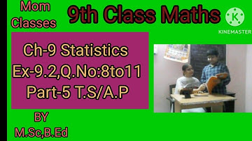 9th Class T.S Maths Ch-9 Statistics,Ex-9.2,Q.No-8to11 Prob&Sol