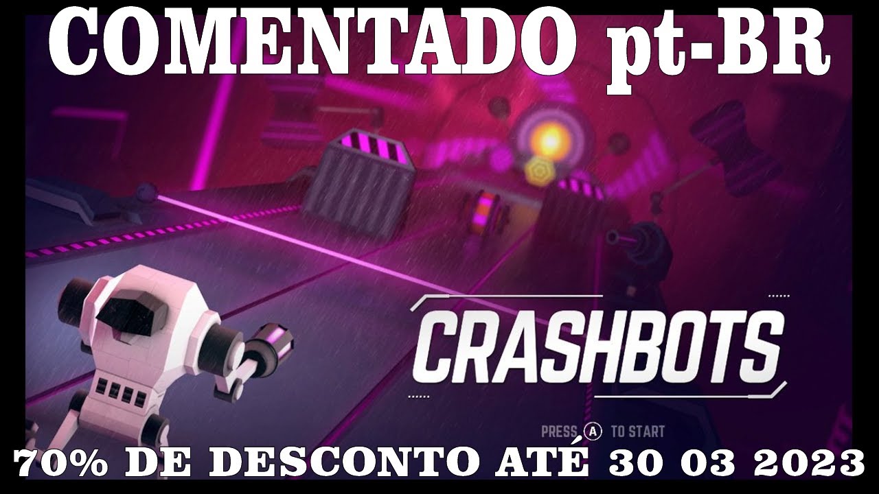 CrashBots - PS4 Gameplay COMENTADO-Legendado pt-BR