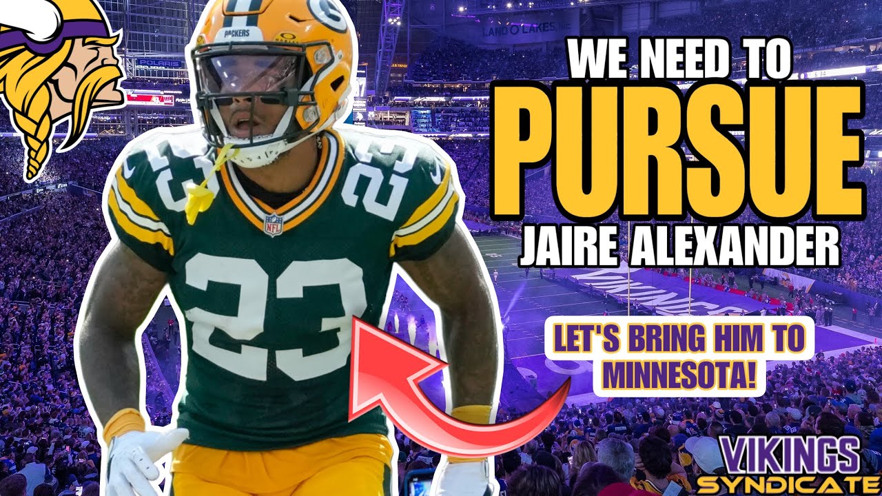 The Minnesota Vikings Need to PURSUE CB Jaire Alexander!