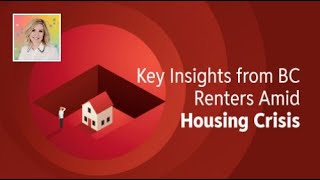 Key Insights From Bc Renters Amid Housing Crisis