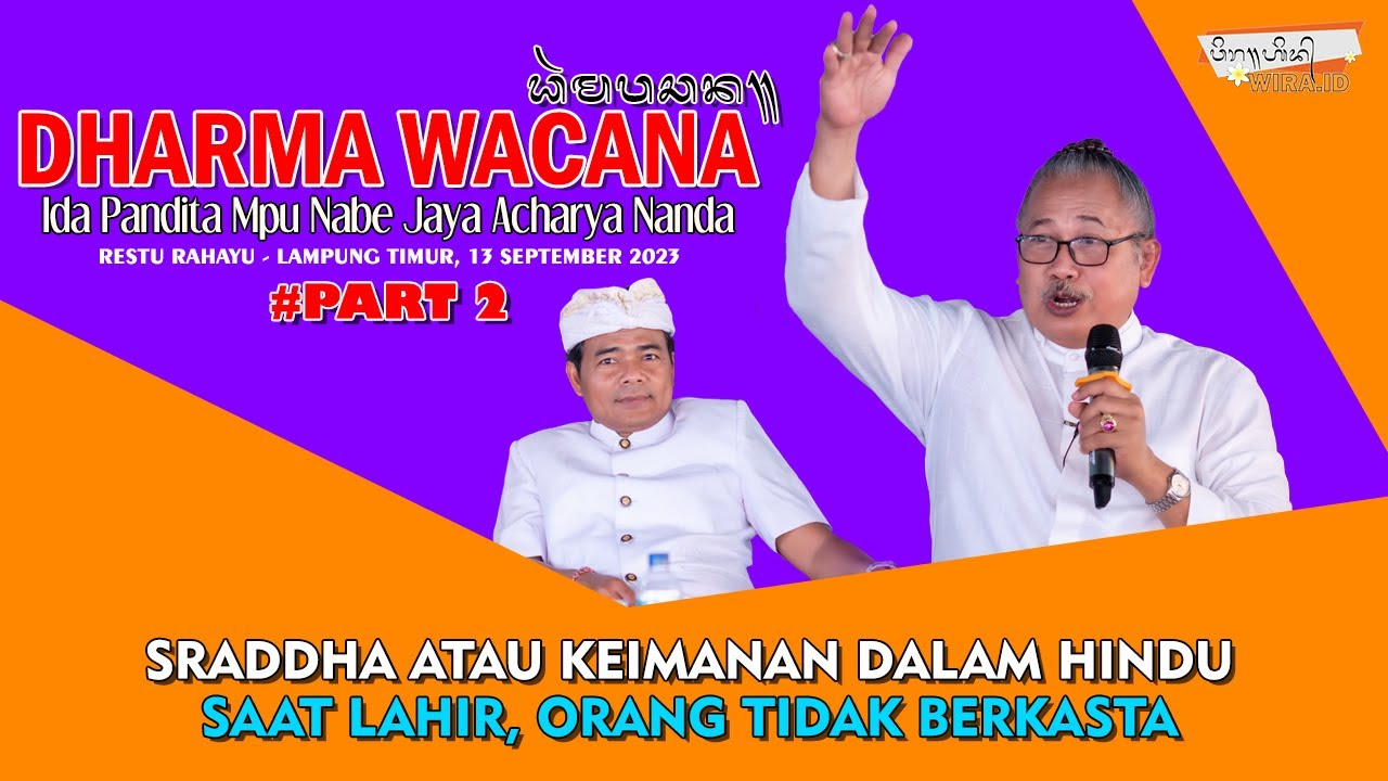 Begitu Lahir Seseorang Tidak Membawa Kasta | Ida Pandita Mpu Nabe Jaya Acharya Nanda PART 2