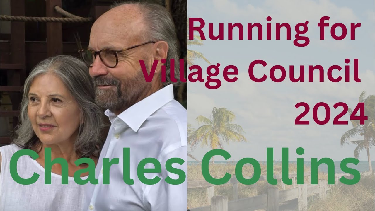 Get to Know - Charles Hyatt Collins - Running for Village Council 2024
