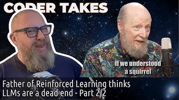 Richard Sutton – Father of RL thinks LLMs are a dead end - part 2/2