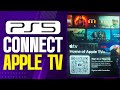 How To Connect AppleTV to PS5 (2025 Updated Tutorial)