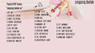 Playlist KPOP 2020 (songsong daebak ver)