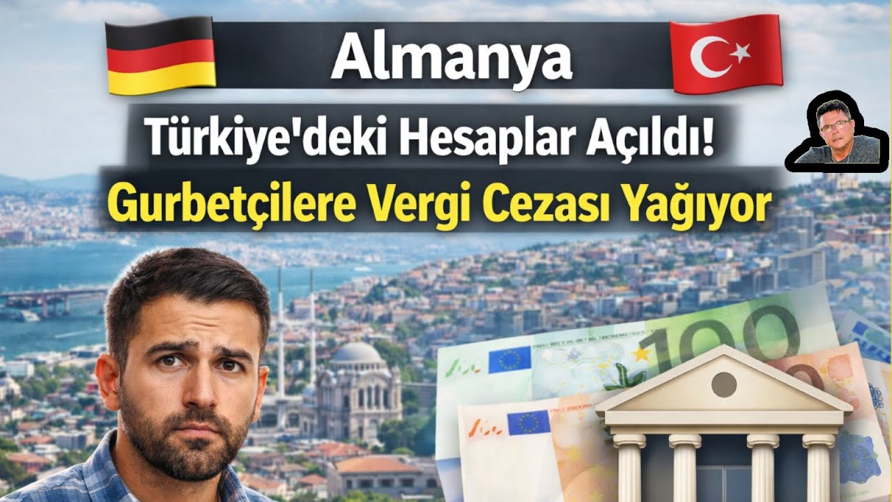 Türkiye’deki Hesaplar Açıldı! GURBETÇİLERE VERGİ CEZASI ŞOKU!