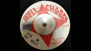 Video thumbnail of "PAT KELLY - KISS ME ONE MORE TIME "7"