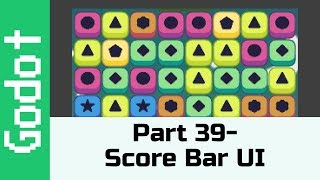 Part 39 - Score Progress Bar: Make a game like Candy Crush using Godot screenshot 5
