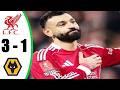 ملخص مباراة ليفربول وولفارهامبتون اليوم 3 1 هدف محمد صلاح اهداف مباراة ليفربول وولفارهامبتون