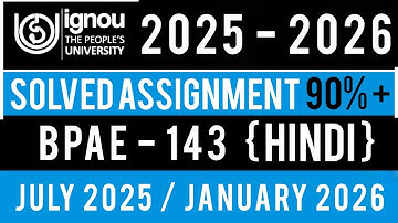 BPAE 143 SOLVED ASSIGNMENT 2025-26 | BPAE 143 SOLVED ASSIGNMENT 2025-26 IN HINDI | BPAE 143