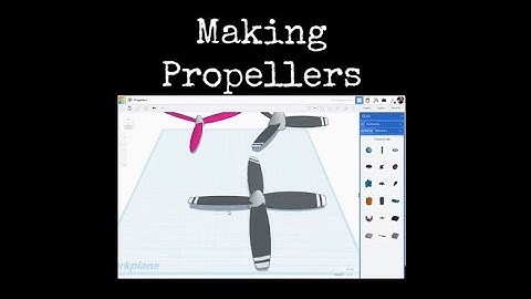 TinkerCAD Tips!  Making Propellers.                   #tinkercad #caddesign #3dprintable #3dprinting