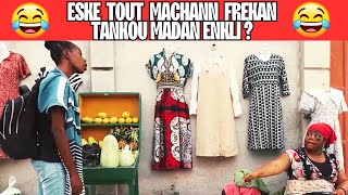 Eske Tout Machann Tankou Madan Enkli?