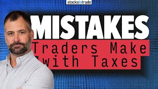 The 2 Biggest Mistakes Day Traders Make with Their Taxes