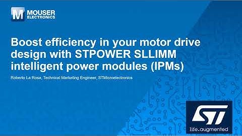 STPOWER SLLIMM intelligent power modules | Mouser Electronics | STMicroelectronics