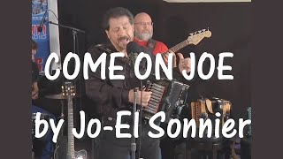 Come on Joe ~ Jo-El Sonnier   1987 ~ Music and clips chords
