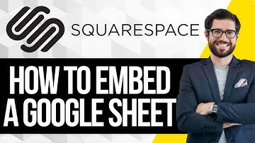 How to Embed a Google Sheet into a Squarespace Website