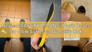 Review SAFETY LOONG Work Boots for Men Soft Toe Non Slip Rubber Sole Comfortable Full Grain Leather screenshot 5