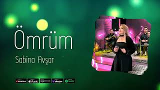 Sabina Avsar - Ömrüm 2025 (Yeni Mahni) Resimi