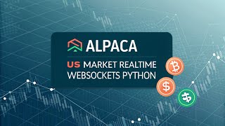 Alpaca - US Market Realtime Websockets - Python